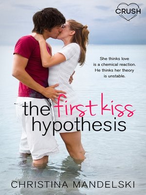 cover image of The First Kiss Hypothesis